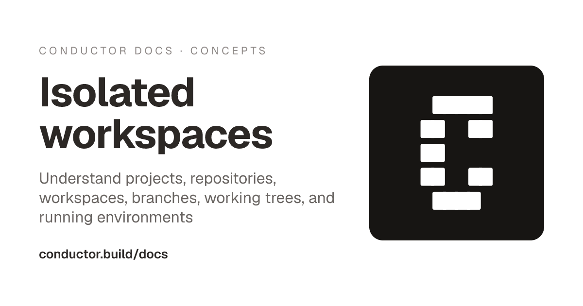 Isolated workspaces | Conductor Docs