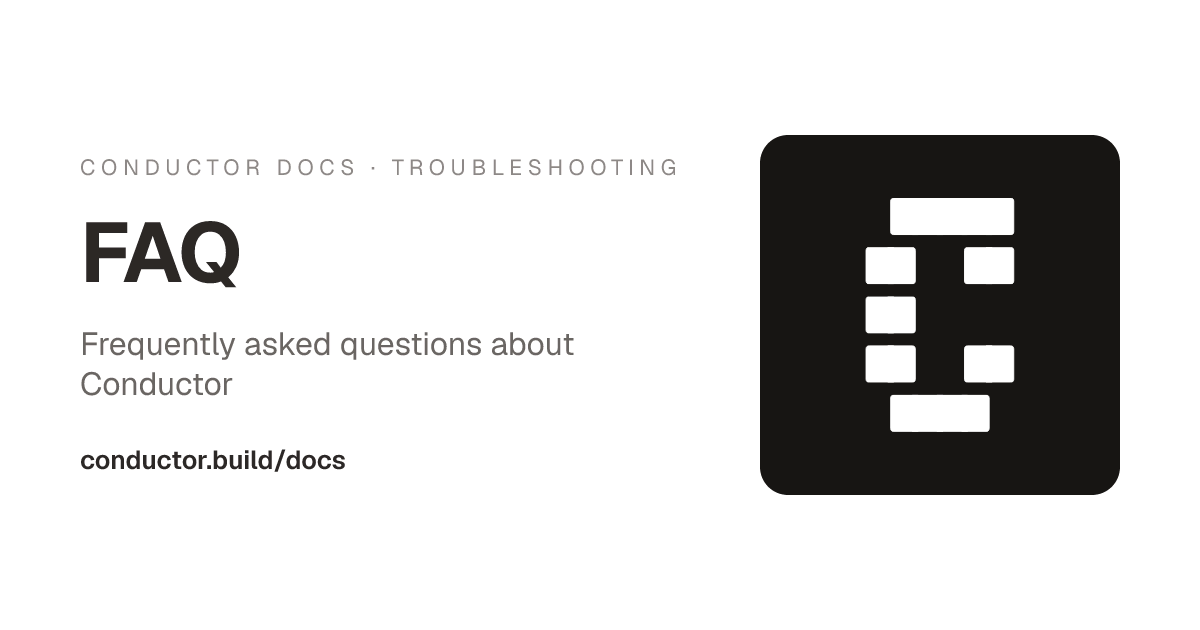 FAQ | Conductor Docs