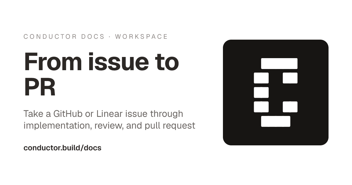 From issue to PR | Conductor Docs