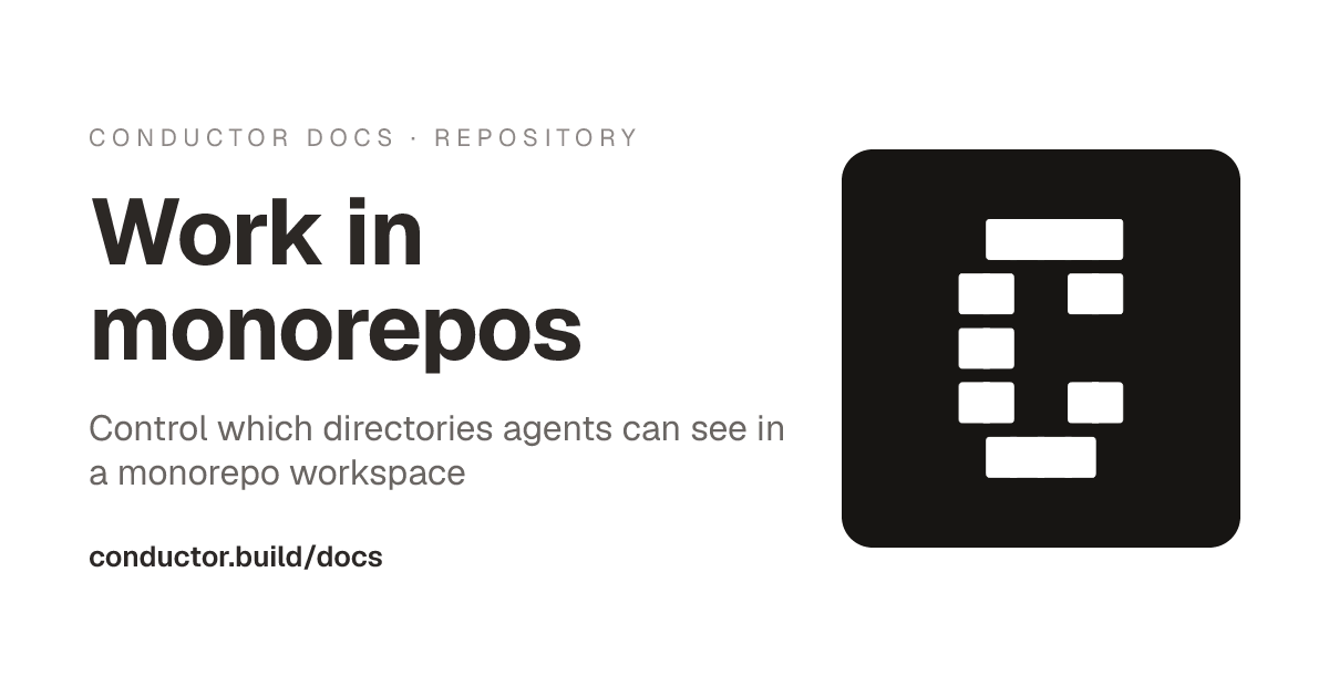 Work in monorepos | Conductor Docs