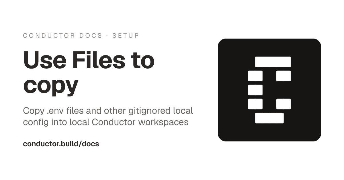 Use Files to copy | Conductor Docs