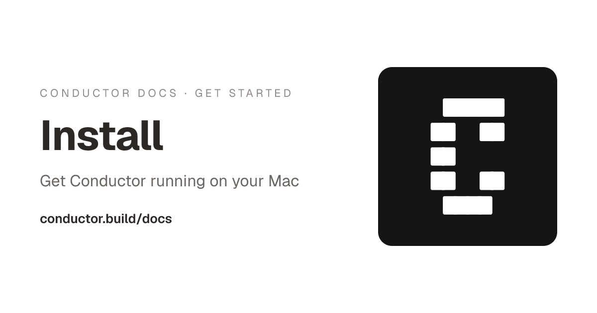 Install | Conductor Docs
