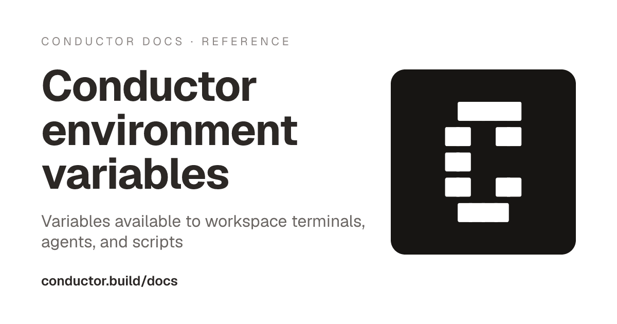 Conductor environment variables | Conductor Docs
