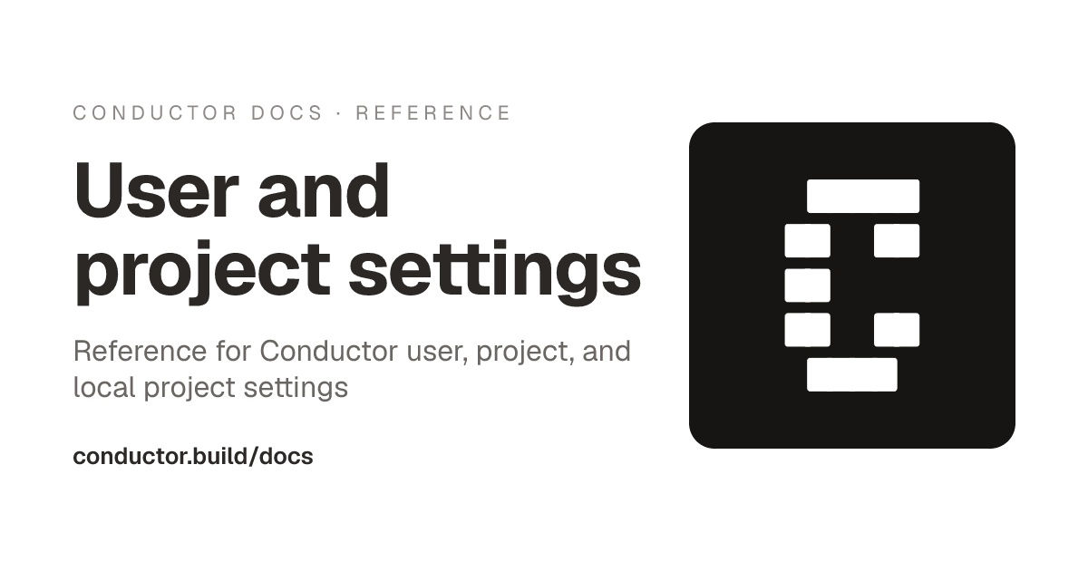 User and project settings | Conductor Docs
